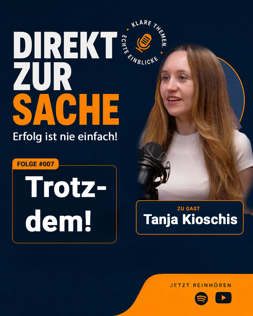 4x5 - Direkt zur Sache Poster for a podcast called 'Direkt zur Sache' with a smiling woman speaking into a microphone, dark blue background, bold white and orange title, episode label 'Folge #007', and guest name 'Tanja Kioschis' in an orange-outlined box; bottom area hints at listening now.